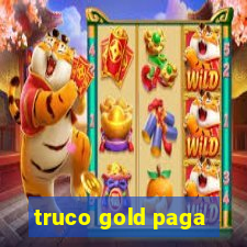 truco gold paga